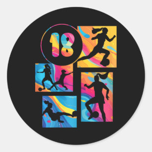 18th Birthday Girl Soccer Player Football 18 Years Classic Round Sticker