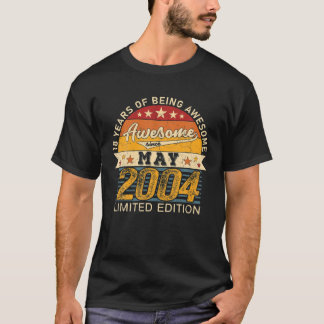 18Th Birthday May 2022 18 Years Born 2004 Limited T-Shirt