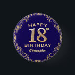 18th Birthday Party Navy Blue and Gold Glitter<br><div class="desc">18th Birthday Party Navy Blue and Gold Glitter Frame Button. For further customization,  please click the "Customize it" button and use our design tool to modify this template.</div>