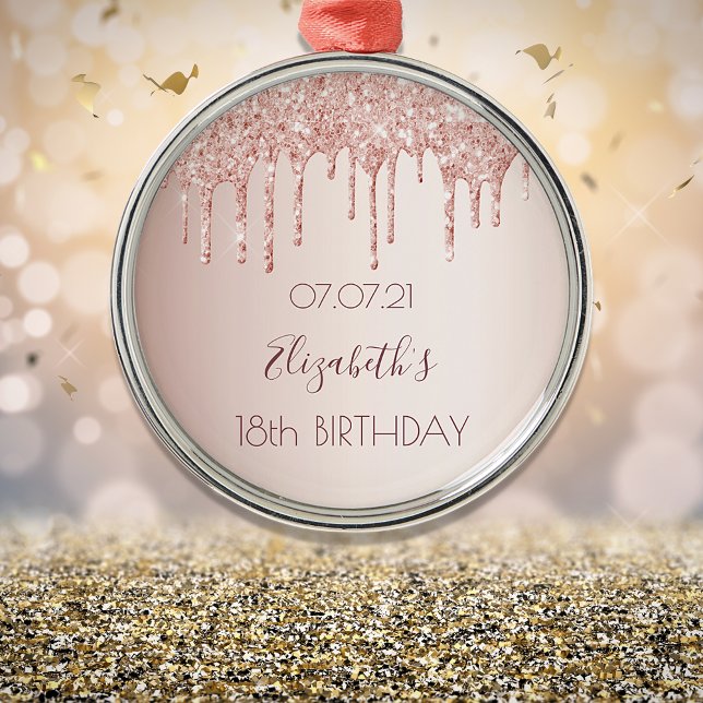 18th birthday rose gold blush glitter drips metal ornament (Creator Uploaded)