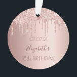 18th birthday rose gold blush pink drips ornament<br><div class="desc">An ornament for a girly and glamourous 18th birthday. A rose gold background with drips, paint drip look. The text: The name is written in dark rose gold with a modern hand lettered style script. Tempate for a date and age 18. Perfect as party decoration, favour, keepsake or as a...</div>