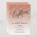 18th Birthday Rose Gold Glitter Invitation<br><div class="desc">This trendy rose gold ombre glitter birthday party invitation features faux rose gold sparkly glitter and a fancy script typography heading.  Add your custom text using the template form.  Additional options for text and layout are available if you choose to customize further.</div>