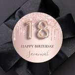 18th birthday rose gold glitter pink balloon style classic round sticker<br><div class="desc">Elegant, classic, glamourous and girly for a 18th birthday party. Rose gold and blush pink, gradient background. Decorated with rose gold, pink faux glitter drips, paint dripping look. Personalize and add a name. With the text: Happy Birthday. The text is written with a modern dark rose coloured hand lettered style...</div>