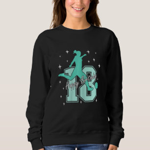 18th birthday soccer playing girl sweatshirt