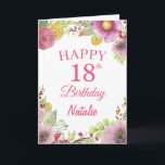 18th Birthday Watercolor Floral Flowers Pink Card<br><div class="desc">18th Birthday Watercolor Floral Flowers Pink Card with personalized name and age. For further customization,  please click the "Customize it" button and use our design tool to modify this template.</div>