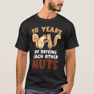 18th Wedding Anniversary 18 Years Of Driving Each  T-Shirt