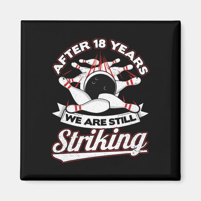 18th Wedding Anniversary Bowling Striking 18 Years Magnet (Front)