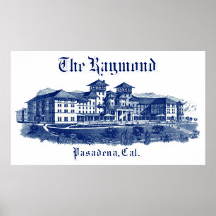 1901 Raymond Hotel Pasadena California Poster