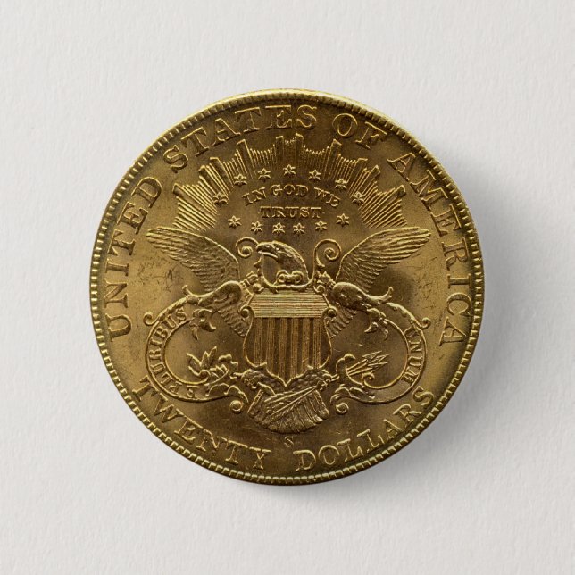 1904 Twenty Dollar Coin, back (tails) or $20 2 Inch Round Button (Front)