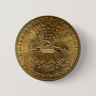 1904 Twenty Dollar Coin, back (tails) or $20 2 Inch Round Button