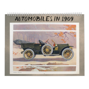 1909 Automobiles - Vintage Classic Antique Autos Calendar