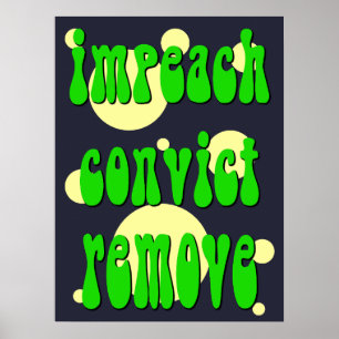 190's Style Impeach Convict Remove Poster