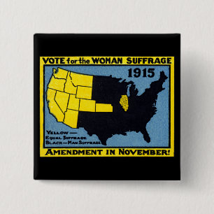 1915 Vote for Womans Suffrage 2 Inch Square Button