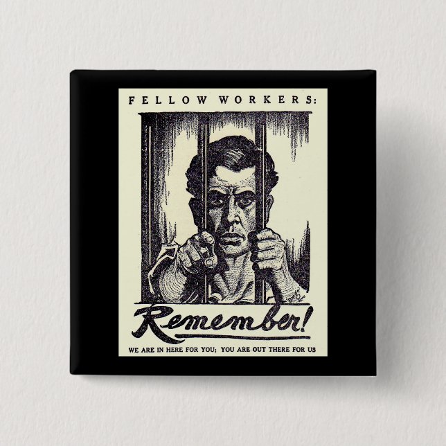 1917 Fellow Workers Remember! 2 Inch Square Button (Front)