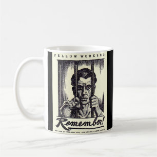 1917 Fellow Workers Remember! Coffee Mug