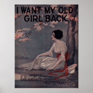 1918 I WANT MY OLD GIRL BACK POSTER