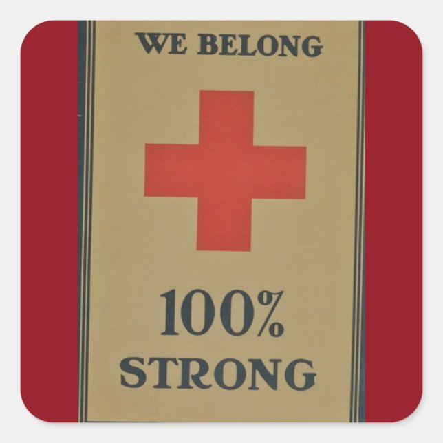 1920 WWI Red Cross "We Belong 100% Strong" Square Sticker (Front)