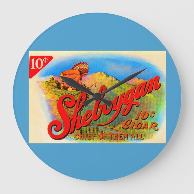 1920s Sheboygan cigar label Large Clock (Front)