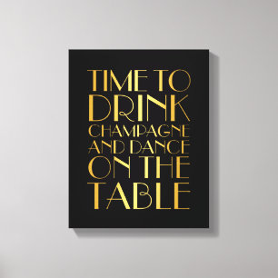 1920's Time to Drink Champagne Canvas gold