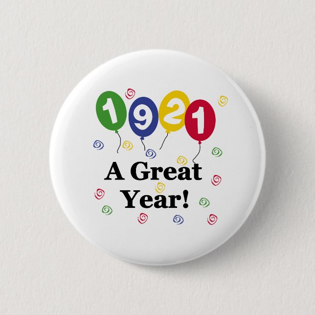 1921 A Great Year Birthday 2 Inch Round Button (Front)