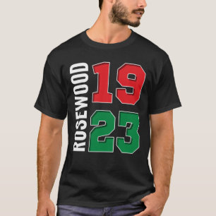 1923 Rosewood a Black Wall Street History T-Shirt