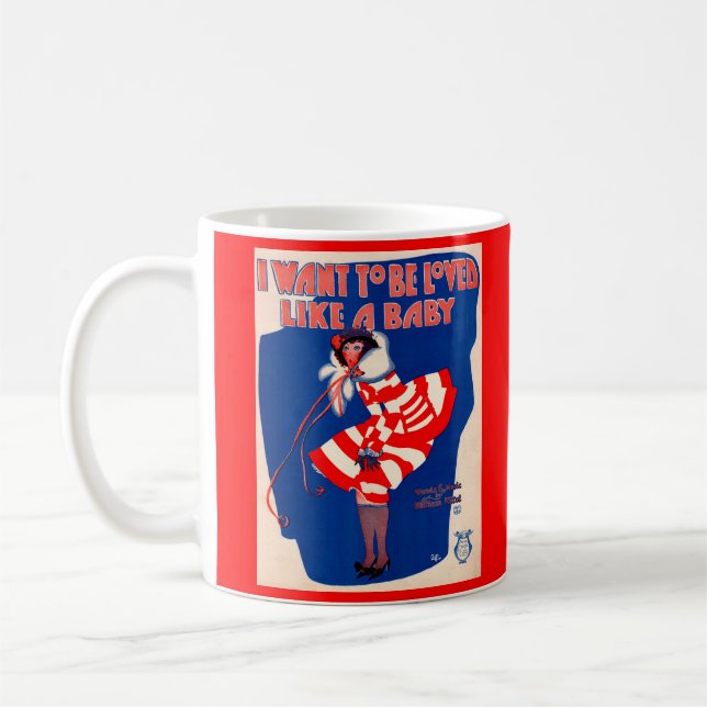 1923 song sheet I Want to Be Loved Like a Baby Coffee Mug (Left)