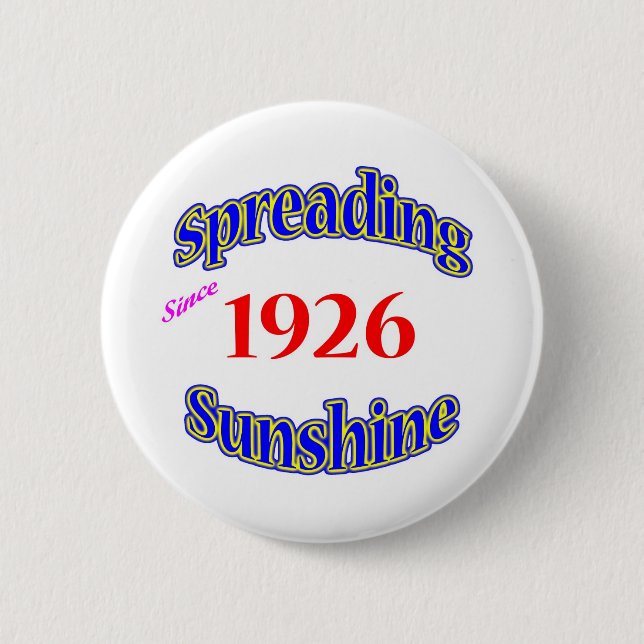 1926 Spreading Sunshine 2 Inch Round Button (Front)
