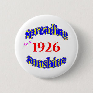 1926 Spreading Sunshine 2 Inch Round Button