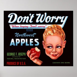 1930s Don’t Worry brand apples fruit crate label Poster