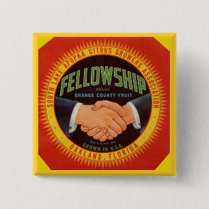 1930s Fellowship Orange County Citrus label 2 Inch Square Button