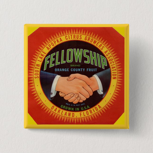 1930s Fellowship Orange County Citrus label 2 Inch Square Button (Front)
