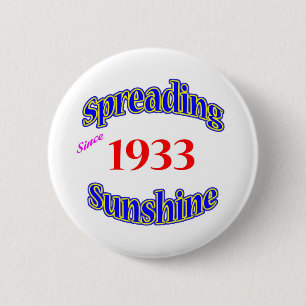1933 Spreading Sunshine 2 Inch Round Button