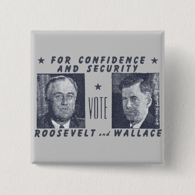 1940 Vote Roosevelt + Wallace, grey 2 Inch Square Button (Front)