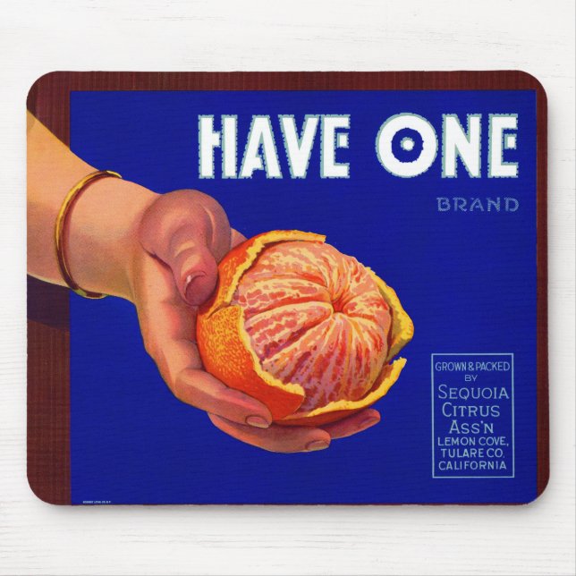 1940s Have One orange crate label Mouse Pad (Front)