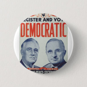 1944 Roosevelt - Truman 2 Inch Round Button