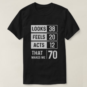 1949 70Th Years Old Birthday Looks Feels Acts Make T-Shirt