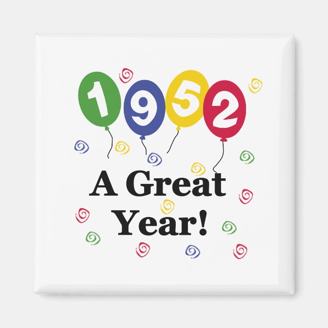 1952 A Great Year Birthday Magnet (Front)