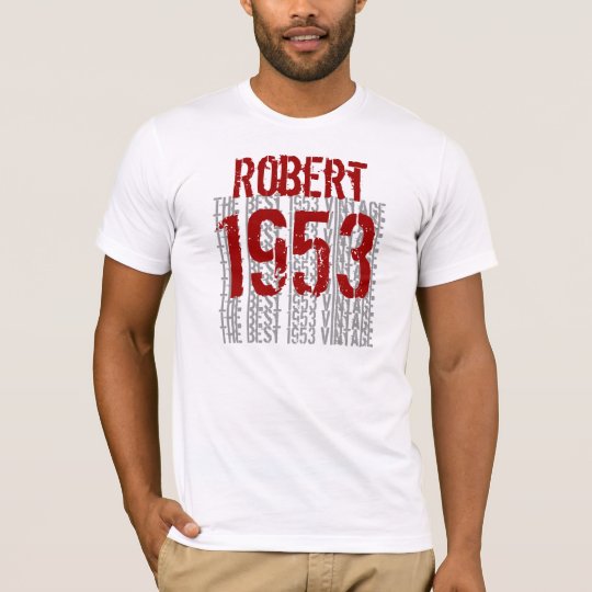 1953 Birthday Year The Best 1953 Vintage W1994 T-Shirt