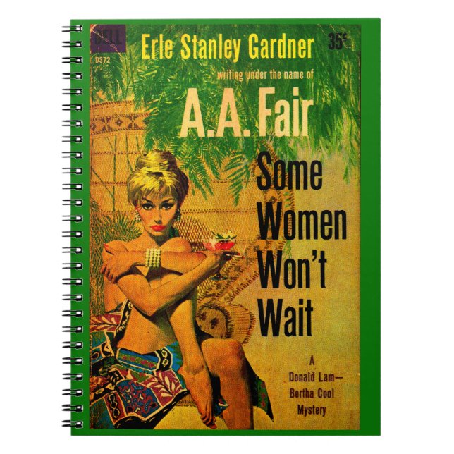 1953 pulp novel cover Some Women Won’t Wait Notebook (Front)