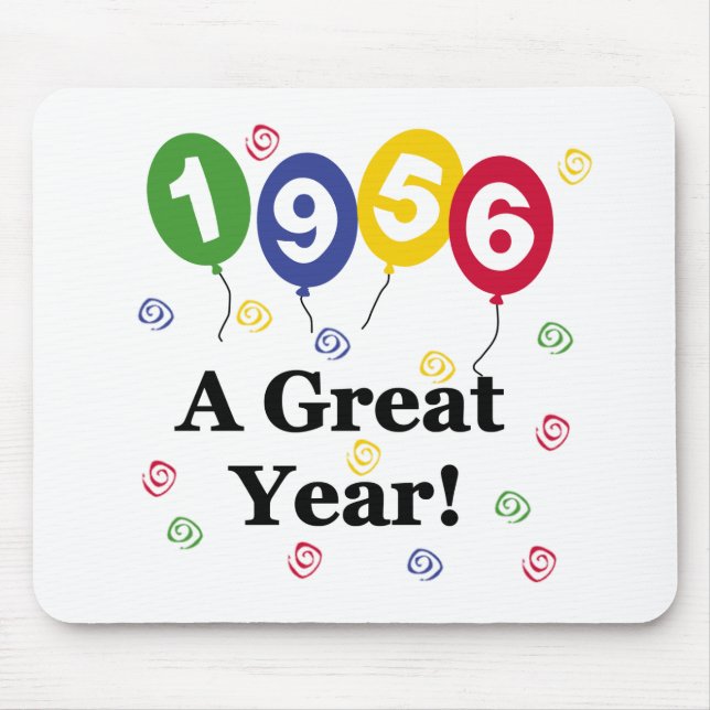 1956 A Great Year Birthday Mouse Pad (Front)