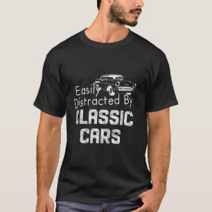 1957 1955 1956 55 56 57 Bel air Easily Distracted T-Shirt