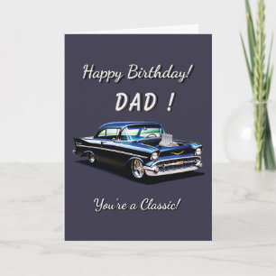 1957 Chevy 57 Chevy Dad You're Classic Birthday Card