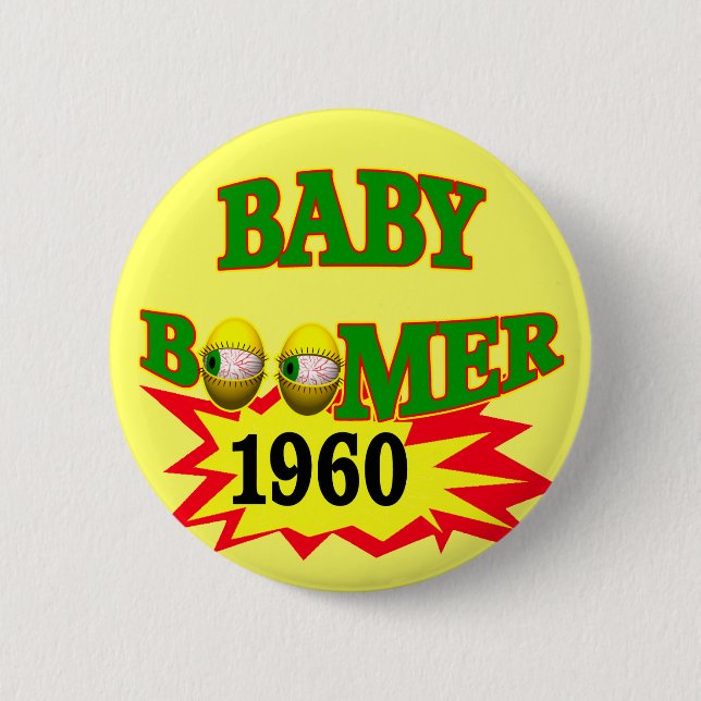 1960 Baby Boomer 2 Inch Round Button (Front)