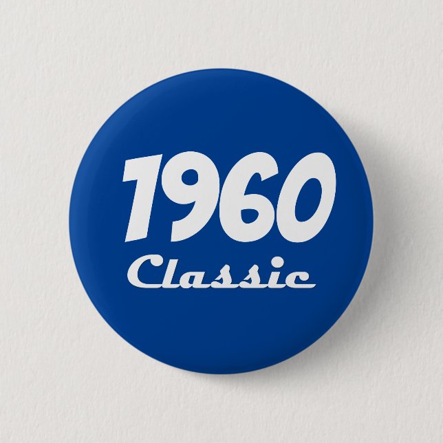 1960 Classic 60th Birthday Celebration 2 Inch Round Button (Front)