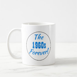 1960s Decade Saying Retro Coffee Mug