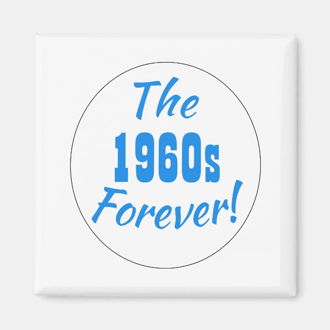 1960s Forever Decade Retro Magnet (Front)