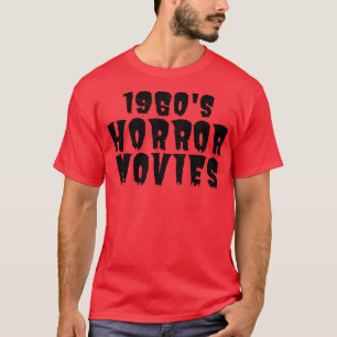 1960s Horror Addict 1 T-Shirt