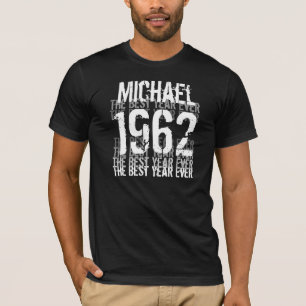 1962 The Best Year Ever - Birthday T-Shirt