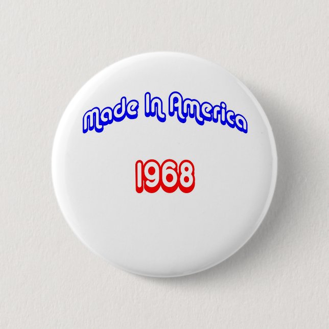 1968 Made In America 2 Inch Round Button (Front)