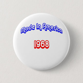 1968 Made In America 2 Inch Round Button